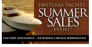 Hatteras Yachts Summer Sales Event